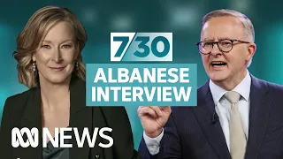 IN FULL: Anthony Albanese is interviewed by 7.30's Leigh Sales on election eve | ABC News