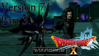 Dragon Quest X Version 7 Part 3 Kingdom of Amarak