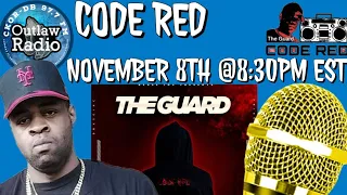 97.7 Outlaw Radio FM's Interview With Code Red The Guard
