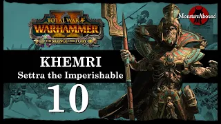 Total War: Warhammer 2 Mortal Empires, The Silence & The Fury - Settra the Imperishable #10