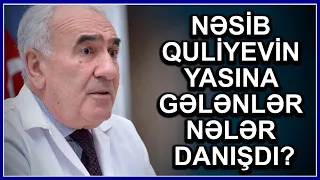 Nəsib Quliyevin yasına gələnlər NƏLƏR danışdı? - övladları və xanımı yasda İŞTİRAK ETMƏDİ