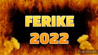 Ferike 2022 BENNE BENNE (igaz mese )