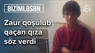 Oğlana qoşulub qaçan azyaşlı qız TAPILDI - Bizimləsən