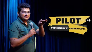 PILOT | Crowd work comedy  by Gaurav Gupta