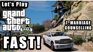 Let's Play GTA 5 FAST! - P. 7 Marriage Counselling (4K with Ultra Realistic Graphics Mod)