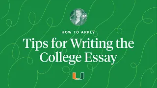 How to Apply: Tips on Writing a College Essay