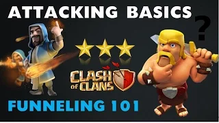 HOW TO FUNNEL YOUR TROOPS IN CLASH OF CLANS - ATTACK STRATEGY BASICS