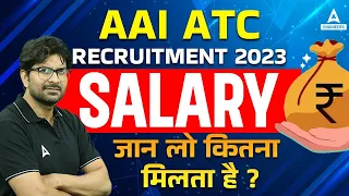 AAI ATC Salary | AAI ATC New Vacancy 2023 | Job Profile & Salary | By Anant Sir