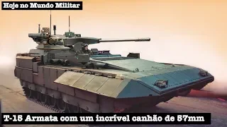 T-15 Armata com um incrível canhão automático de 57mm