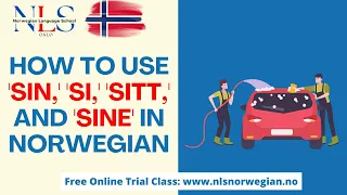 Learn Norwegian |“Sin,” “si,” “sitt,” “sine” Norwegian |Sin, si, sitt og sine på norsk  |Episode 135