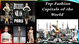 Fashion Capitals of the World -- Paris, London, New York, Milan