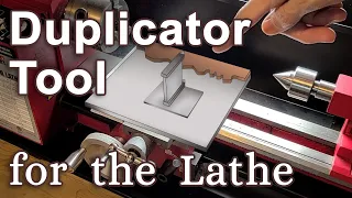 Making a Duplicator Tool for the Lathe - Copying Tool