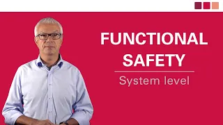 ISO 26262 – Functional Safety at the System level
