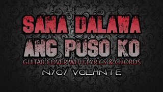 Sana Dalawa Ang Puso Ko - Nyoy Volante (Guitar Cover With Lyrics & Chords)