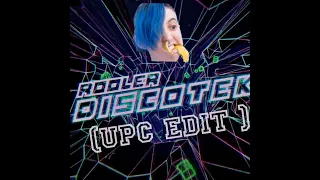 Rooler - Discotek (UPC Edit)