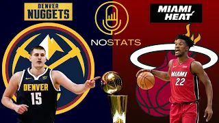 NO STATS | NBA Finals Preview and Predictions | Denver Nuggets vs Miami Heat
