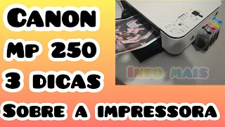 Impressora Multifuncional Canon mp250, veja 3 dicas