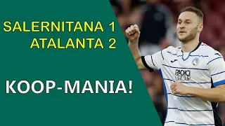 SALERNITANA-ATALANTA 1-2 - Koop-mania! | Catenaccio e Contropiede