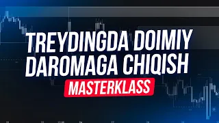 FOREXDA " DOIMIY DAROMAD QILISH " nomli Masterklass