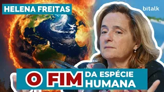 #185: O FIM DA ESPÉCIE HUMANA c/ Helena Freitas