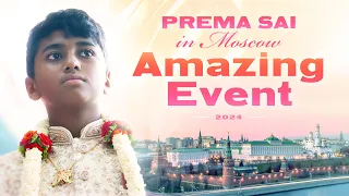 Prema Sai Baba in Moscow 2024. Amazing Event