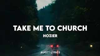 Hozier - Take Me To Church (Lyrics)