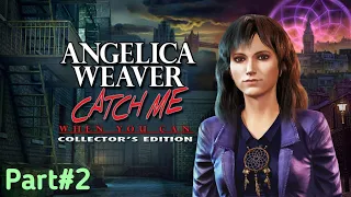 Let_s Play / Angelica Weaver Part#2 / Catch Me When You Can / Full Walkthrough
