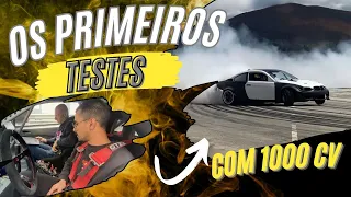 OS PRIMEIROS TESTES COM 1000 CV