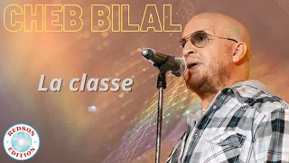 Cheb Bilal - La Classe