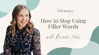 How to Stop Using Filler Words