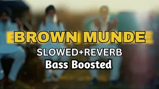 BROWN MUNDE(SLOWED+REVERB)| BASS BOOSTED |AP DHILLON | GURINDER GILL| SHINDA KAHLON |OD03 Lofi Vibes