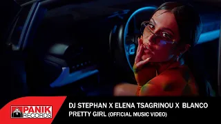 Dj Stephan & Elena Tsagrinou & Blanco - Pretty Girl - Official Music Video