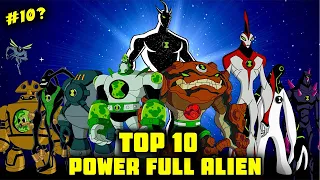 Top 10 Power Full Alien In Ben 10 | Power Full Alien | Ben 10 Top 10 Power Full Alien