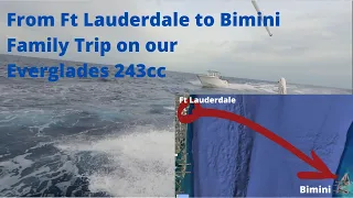 24ft Bay Boat - Ft. Lauderdale to Bimini - Great Family Trip