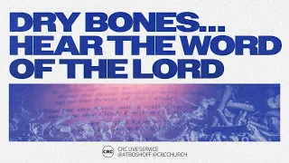 Dry Bones… Hear The Word Of The Lord | Pastor At Boshoff | 1 October 2023 AM