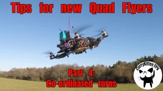 FPV Tutorial: Tips for new quad Flyers Part 4 - Co-ordinated turns