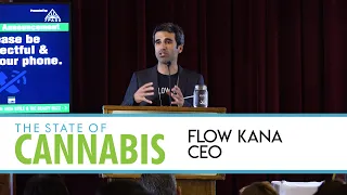STATE OF CANNABIS 2018 | Flow Kana Keynote