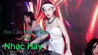 Lk nhạc trẻ cực mạnh remix : Nắng Ấm Xa Dần, Anh Nhớ Em, Mình Yêu Nhau Đi, Em Của Ngày Hôm Qua...