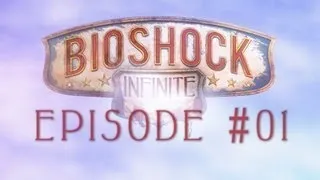 Bioshock Infinite (German/Deutsch/HD) Folge #001 - Unheimliche Begegnung der dritten Art