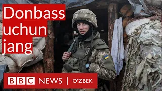 Донбасс учун жанг қандай кетяпти? Украина ва Россия бир-биридан бўш келгиси йўқ - BBC News O'zbek