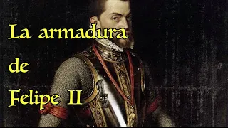 La armadura de Felipe II en San Quintín
