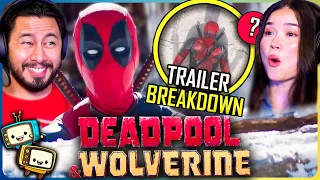 DEADPOOL & WOLVERINE Trailer Breakdown REACTION | Easter Eggs, Plot Details, TVA, Villain, X-men