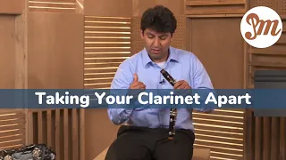 Getting To Know Your Clarinet - Lesson 6 : Taking Your Clarinet Apart