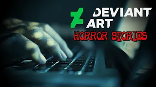 (3) Creepy DEVIANT ART Horror Stories