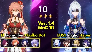 E1 Guinaifen + E0 Kafka DoT & E0S1 Jingliu | Memory of Chaos Floor 10 3 Stars |Honkai: Star Rail 1.4