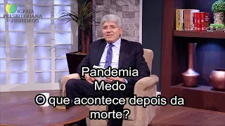 Pandemia / Medo / O que acontece depois da morte? - Trocando ideias 069