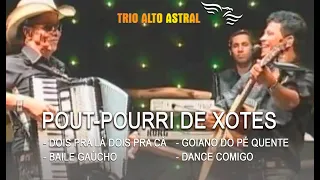 Pout Pourri de Xotes - TRIO ALTO ASTRAL