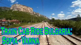 Train cab ride Bulgaria: Sofia - Varna