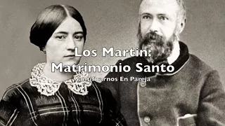 Los Martin: Matrimonio Santo