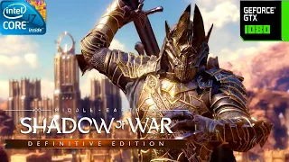 Middle-earth Shadow of War Definitive Edition | GTX 1080 8GB (ULTRA GRAPHICS SETTING ) 1440p